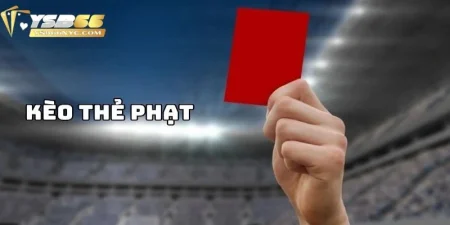 Kèo Thẻ Phạt